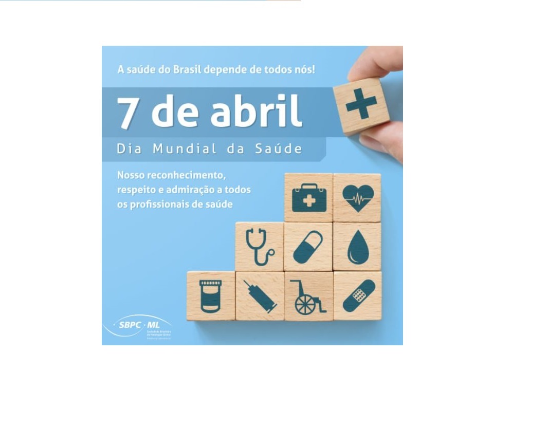 Dia Mundial da Saúde - 7 de abril